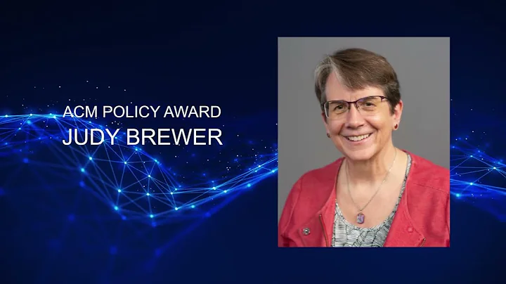 Judy Brewer 2022 ACM policy Award CC