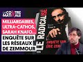 MILLIARDAIRES, ULTRA-CATHOS, SARAH KNAFO : ENQUÊTE SUR LES RÉSEAUX DE ZEMMOUR