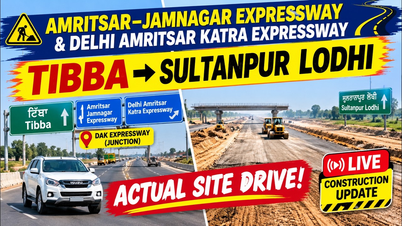 Exploring the Amritsar–Jamnagar Expressway: A Detailed Look at the Tibba to Sultanpur Lodhi Section