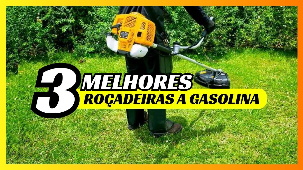 Melhor Roçadeira a Gasolina 2025 | Melhores Roçadeiras a Gasolina Para ...