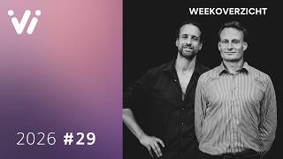 Weekoverzicht #29 2026 - Willem Engel en Jeroen Pols