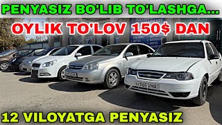 : ANA XOLOS! OYLIK TO'LOV 150$ DAN PENYASIZ BO'LIB TO'LANG... AVTO KREDITLAR BUTKUL SINDI 12 VILOYATGA