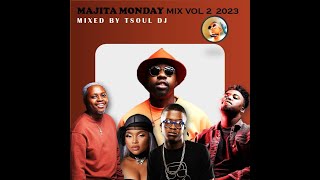 MAJITA MONDAY MIX  VOL 02 MIXED BY TSOUL DJ