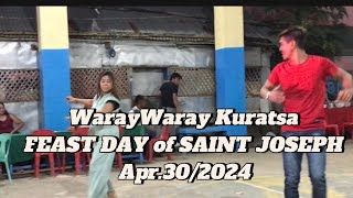 WarayWaray Kuratsa  feast Day of SAINT JOSEPH @amelita5369