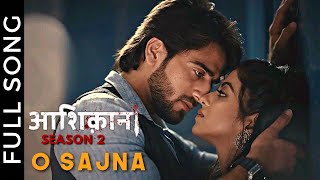 Aashiqana Season 2 | O Sajna Duet Version | Pamela Jain | Bhaven Dhanak