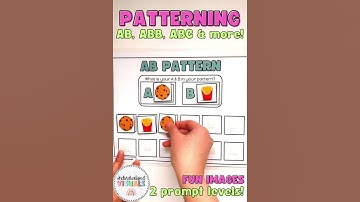 PATTERNING Activities for Special Education - AB pattern, ABC pattern, ABB patterns & more!