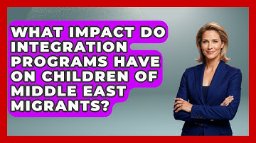 What Impact Do Integration Programs Have on Children of Middle East Migrants?