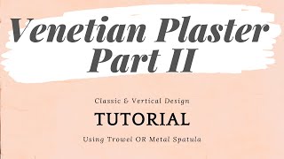DIY VENETIAN PLASTER WALL