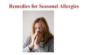 Remedies for Seasonal Allergies