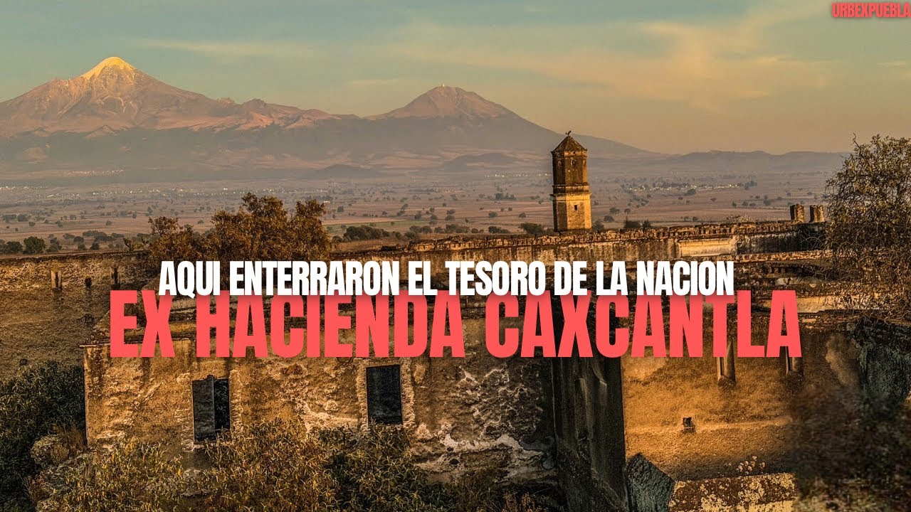 No vengas aquí ! La Hacienda donde Carranza ENTERRÓ el Tesoro de la Nación cuando huía a Veracruz