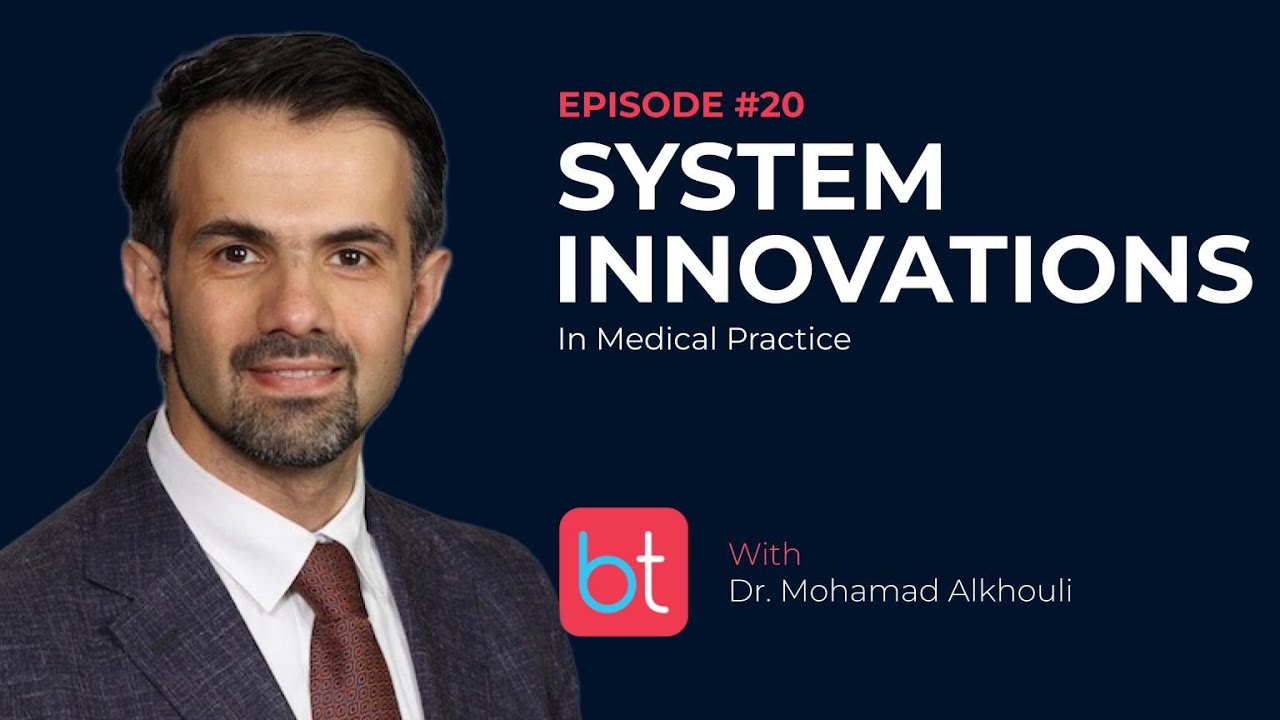 System Innovations in Medical Practice w/ Dr. Mohamad Alkhouli | Cardiology Ep. 20