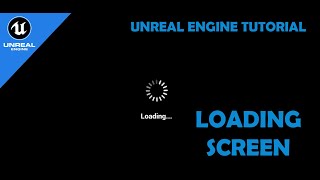 How to make a LOADING SCREEN in Unreal Engine 5