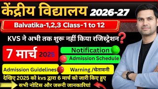 Kendriya Vidyalaya Online Registration & Admission Kab Bhare Jayenge Form Balvatikacl-1 2026-27