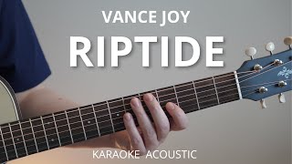 Video thumbnail of "Riptide - Vance Joy (Karaoke Acoustic Guitar)"