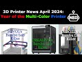 3d printer news april 2024