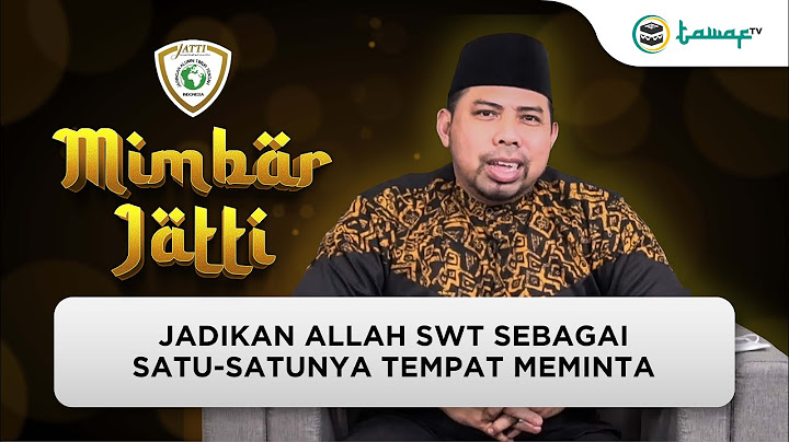 Allah subhanahu wa taala sebagai satu-satunya tujuan dalam