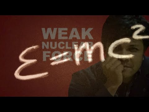 WEAK NUCLEAR FORCE