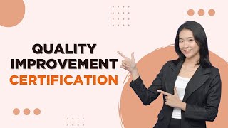 Quality Improvement Certification
