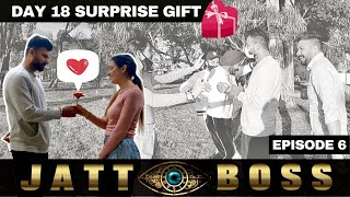 JATT BOSS | EPISODE 6 | DAY 18 SURPRISE GIFT  @InderKirat