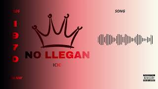 Icio - No Llegan Audio Oficial
