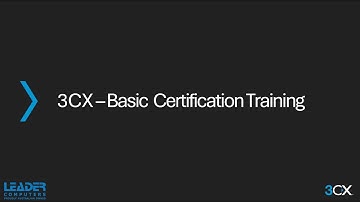 Day 3 - 3CX BASIC Certification Training