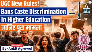 Ugc New Rules To Stop Caste-Based Discrimination Ankit Agrawal Study Iq