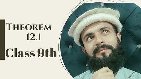 Math Class 9 Theorem 12.1 | KPK Maths Pashto Lectures