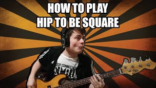 How To Play Hip To Be Square - Huey Lewis & The News - Bass Lesson