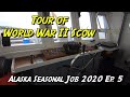 Tour of World War II Scow - Alaska Seasonal Job 2020 Ep. 5