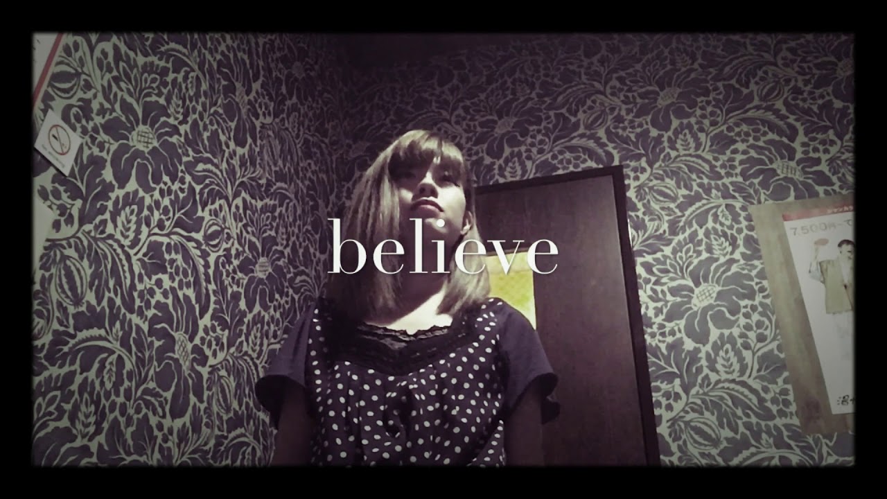 Kalafina Believe 歌ってみた Youtube