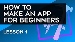 How to Make an App for Beginners (2018) - Lesson 1 