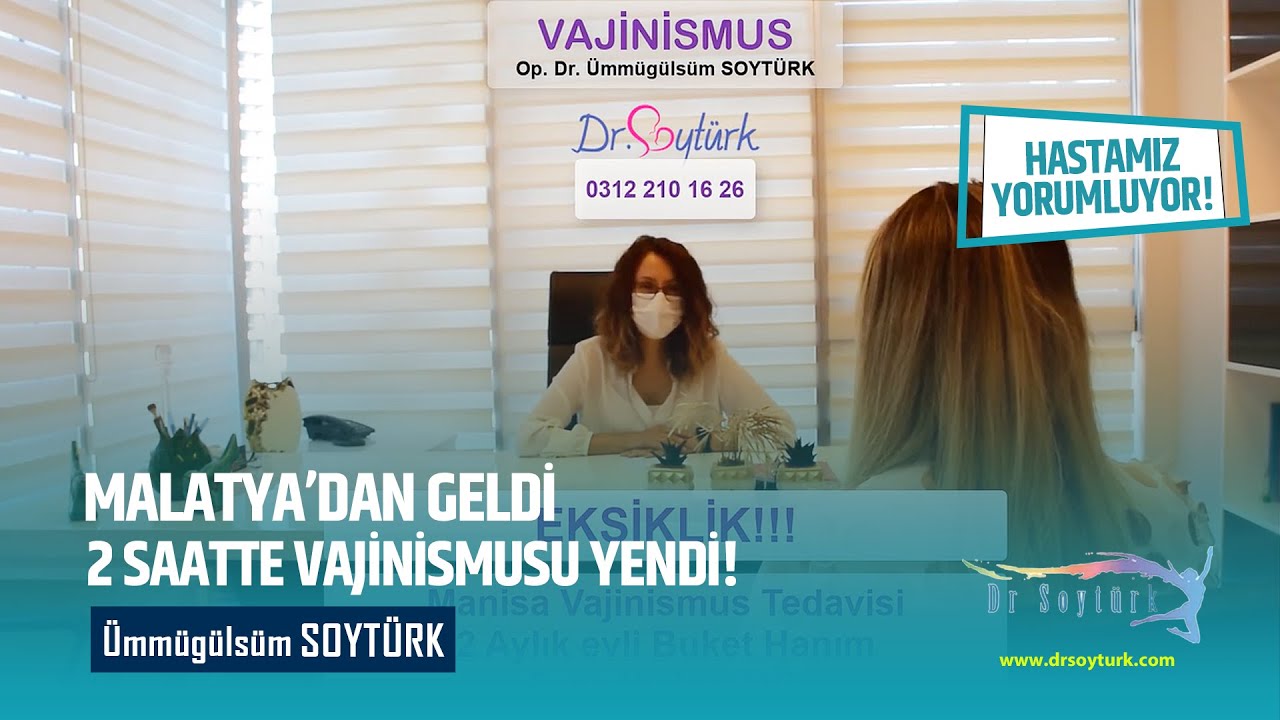 manisa vajinismus tedavisi 2 aylik evli buket hanim 2 saatte basardi youtube