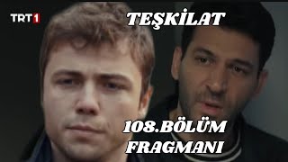 Teşkilat 108.Bölüm Fragmanı, Ömer Atmaca yolun sonu