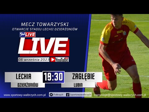 LIVE: Otwarcie stadionu w Dzierżoniowie: Lechia Dzierżoniów - Zagłębie Lubin