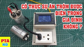 Bí mật của tụ điện mà nhiều người chưa biết (P2)  - Tụ điện có thực sự tiết kiệm điện không?