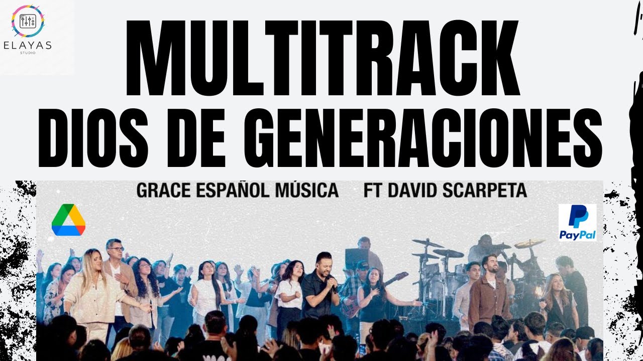 Dios de Generaciones Grace Español Música ft. David Scarpeta - Multitrack