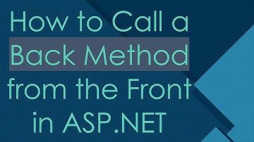How to Call a Back Method from the Front in ASP.NET