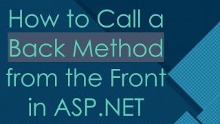 How to Call a Back Method from the Front in ASP.NET