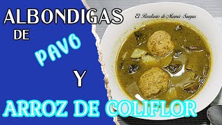 ALBONDIGAS DE PAVO CON ARROZ DE COLIFLOR/SALSA ASADA/BAJA EN CARBOHIDRATOS/LOW CARBS