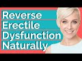 SHOCKING Simple Way to Reverse Erectile Dysfunction (Natural and EFFECTIVE)