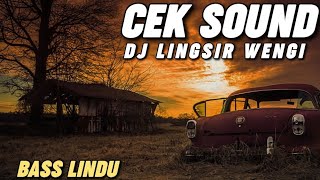 Download Lagu DJ CEK SOUND LINGSIR WENGI BASS LINDU MP3