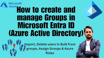 How to create a new group in Azure Active Directory? | How do I assign a group in Azure AD?