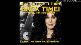 Cher - If I Could Turn Back Time