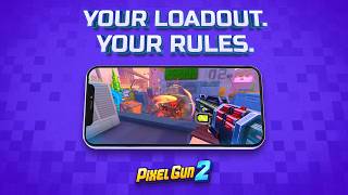 Pixel Gun 2 Your Loadout. Your Rules.