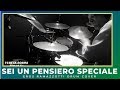 Sei Un Pensiero Speciale Eros Ramazzotti DrumCover