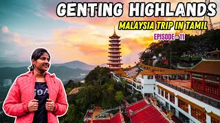 🚡 Ultimate Fun in Genting Highlands! | Malaysia Travel Vlog 🌄 {EP - 11}