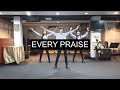 [FOCIM] Every Praise | Dance Video