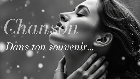 Thumbnail of Dans ton souvenir…| French Chanson