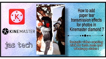 Paper Tear transition effects in Kinemaster | Beautiful effects | Easy steps | Kinemaster Diamond 💎