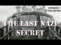 the LAST NAZI SECRET, the HENGE  in LUDWIGSDORF -  and WHAT IS REALLY THERE NOW? episode 2